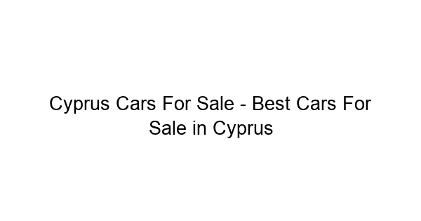 BUY SELL CARS CYPRUS visual data 3